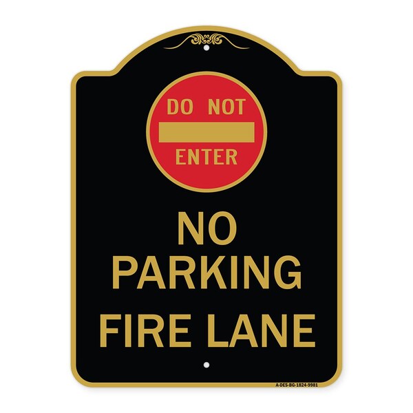 Designer Series-Do Not Enter No Parking Fire Lane With Graphic, 24" x 18", BG-1824-9981